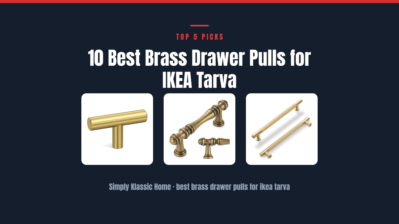 10 Best Brass Drawer Pulls for IKEA Tarva