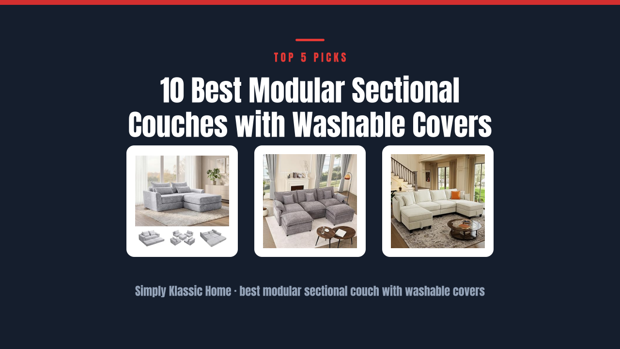 10 Best Modular Sectional Couches with Washable Covers