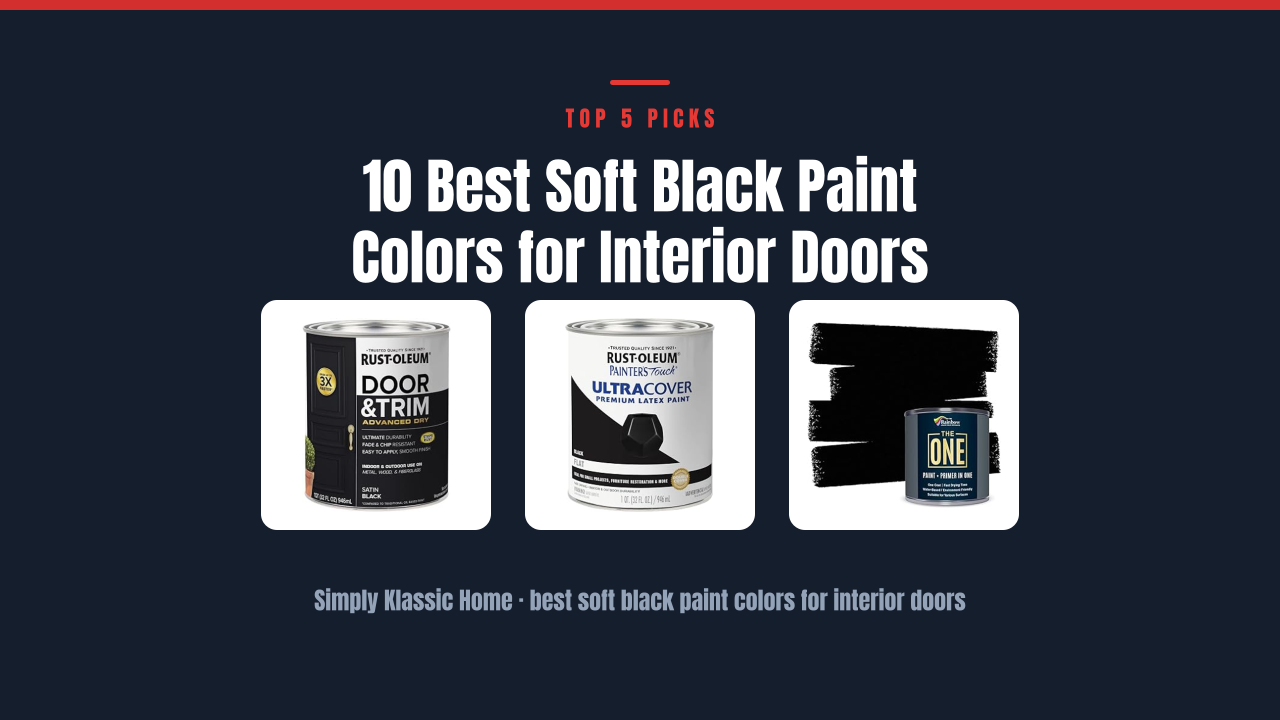 10 Best Soft Black Paint Colors for Interior Doors