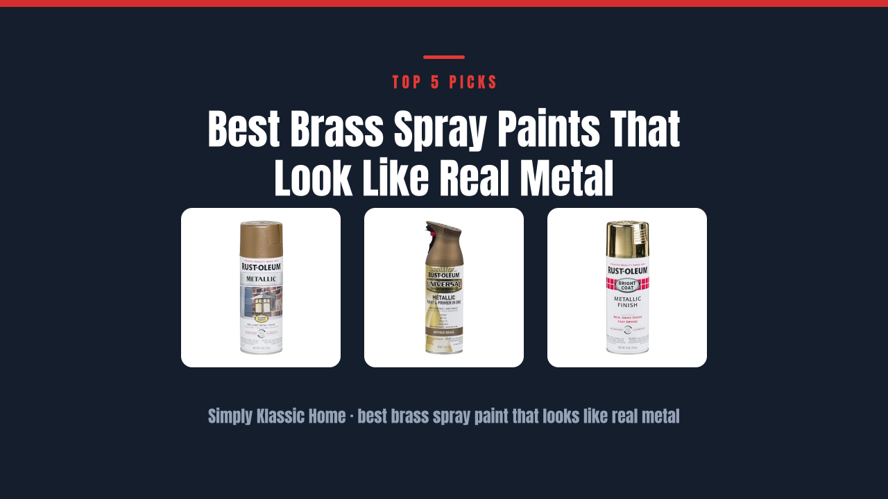 Best Brass Spray Paints That Look Like Real Metal