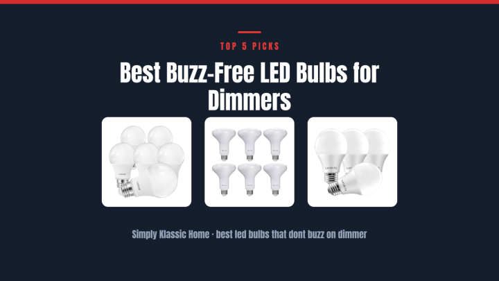 Best Buzz-Free LED Bulbs for Dimmers