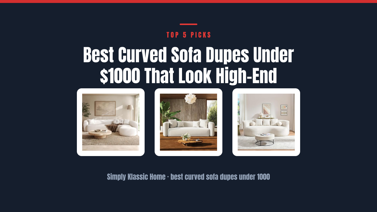 Best Curved Sofa Dupes Under $1000 That Look High-End