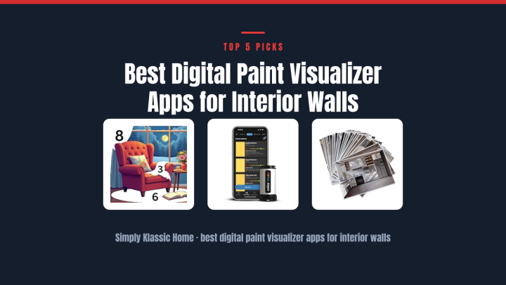 Best Digital Paint Visualizer Apps for Interior Walls