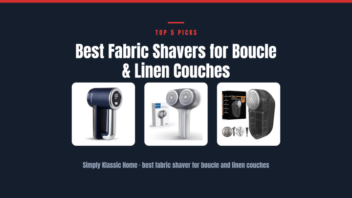 Best Fabric Shavers for Boucle & Linen Couches