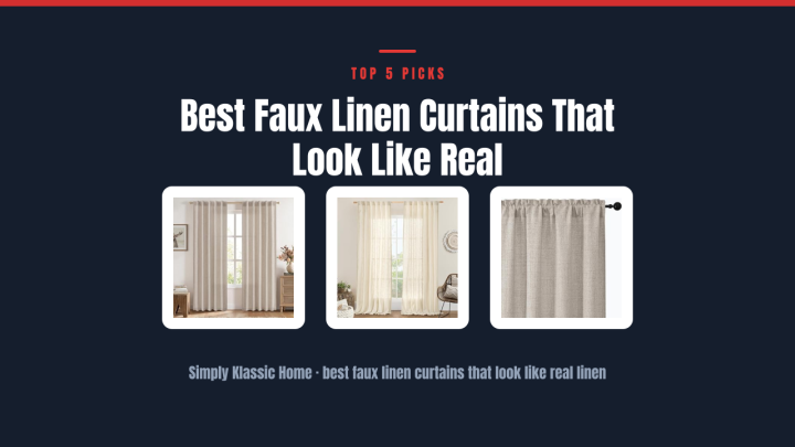 Best Faux Linen Curtains That Look Like Real