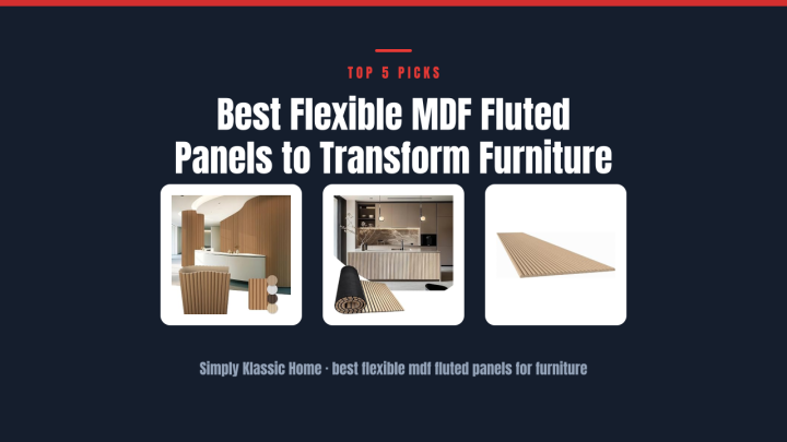 Best Flexible MDF Fluted Panels to Transform Furniture