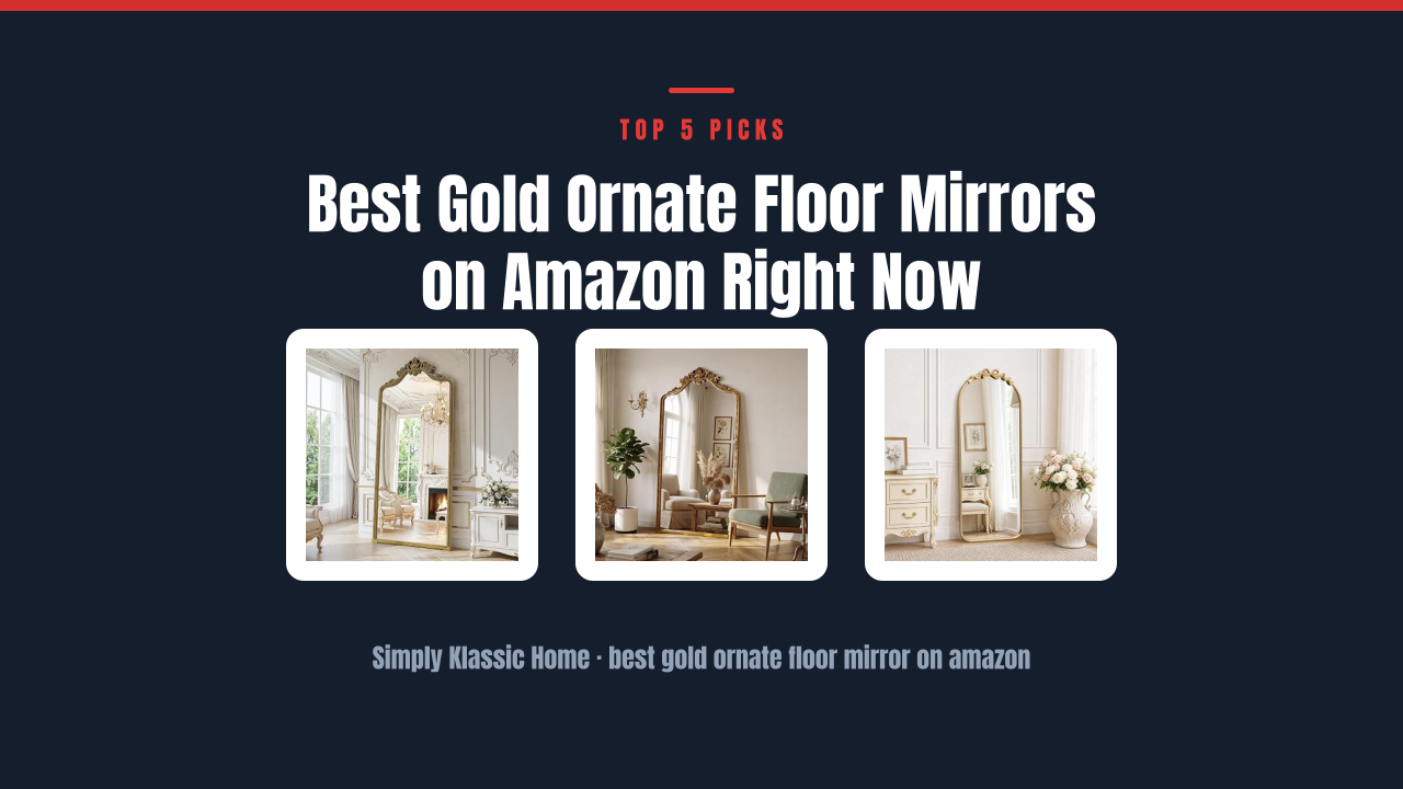 Best Gold Ornate Floor Mirrors on Amazon Right Now