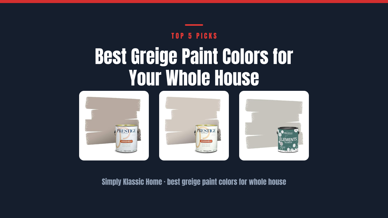 Best Greige Paint Colors for Your Whole House