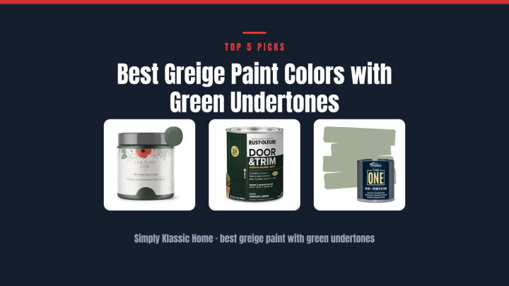 Best Greige Paint Colors with Green Undertones