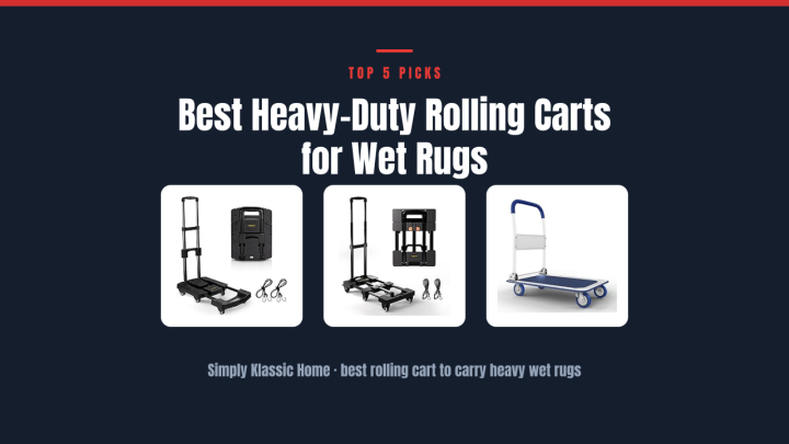 Best Heavy-Duty Rolling Carts for Wet Rugs