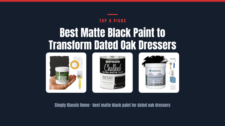 Best Matte Black Paint to Transform Dated Oak Dressers