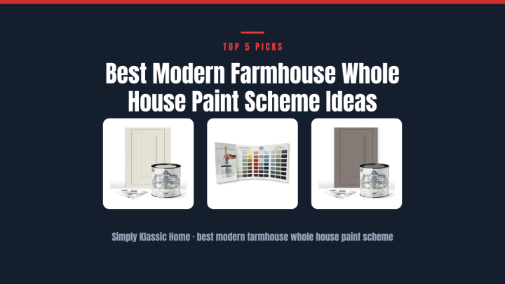 Best Modern Farmhouse Whole House Paint Scheme Ideas