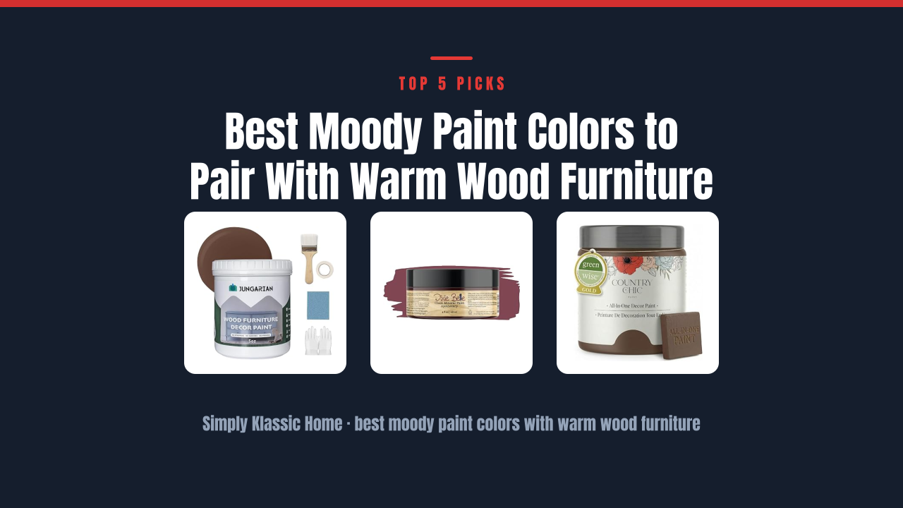 Best Moody Paint Colors to Pair With Warm Wood Furniture