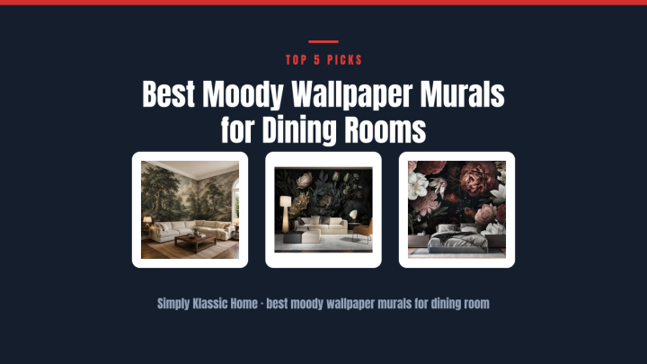 Best Moody Wallpaper Murals for Dining Rooms