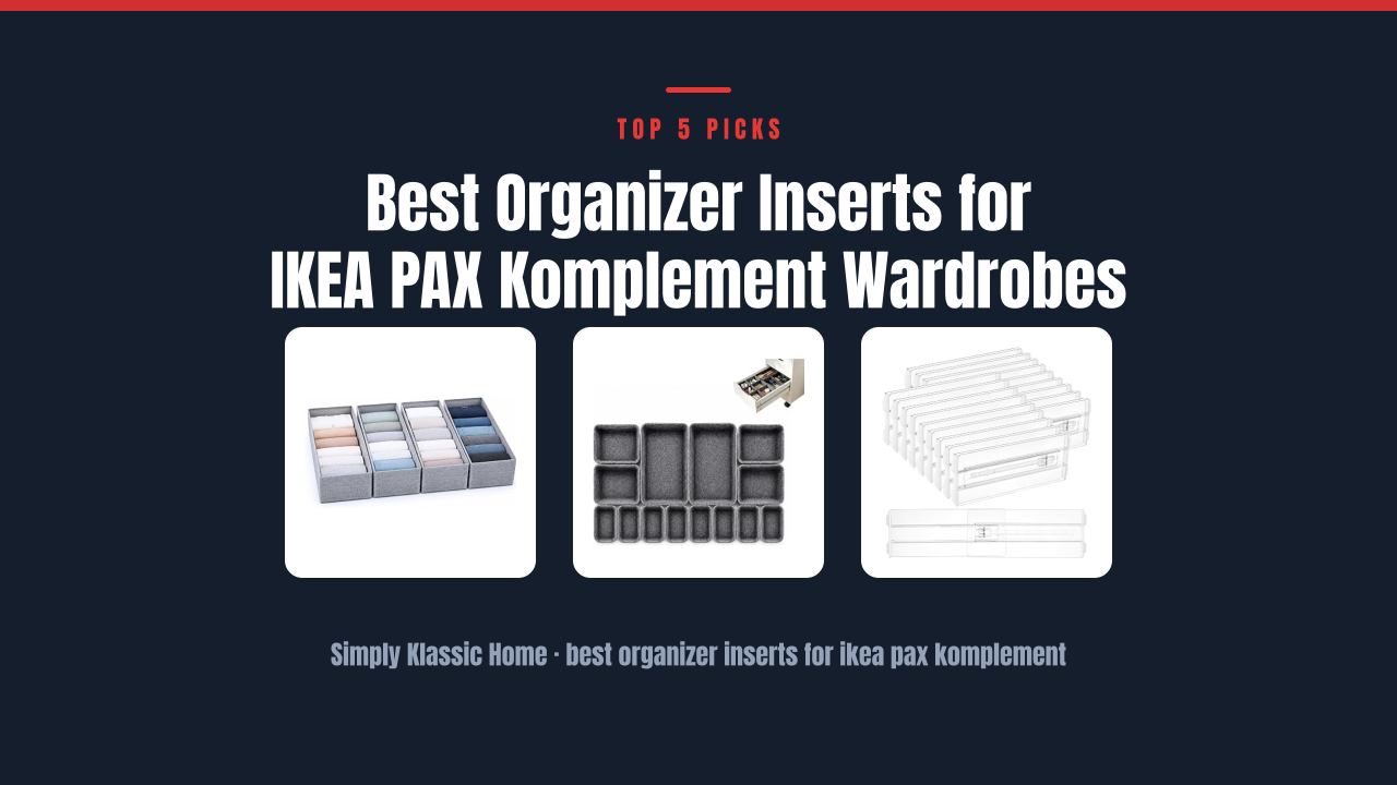 Best Organizer Inserts for IKEA PAX Komplement Wardrobes