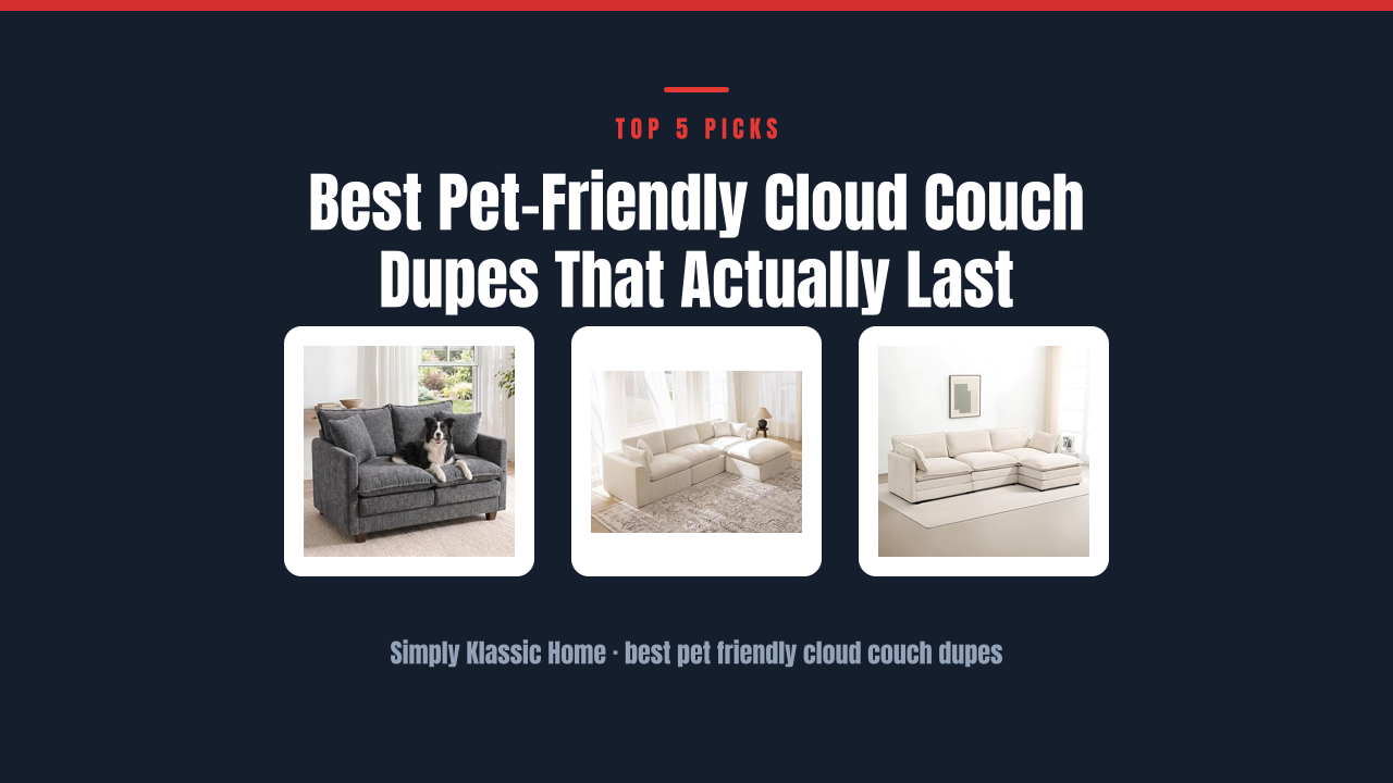 Best Pet-Friendly Cloud Couch Dupes That Actually Last