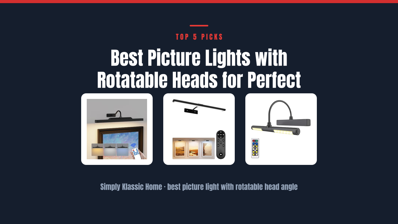 Best Picture Lights with Rotatable Heads for Perfect Art