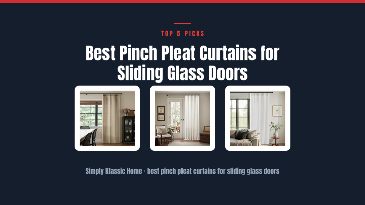 Best Pinch Pleat Curtains for Sliding Glass Doors