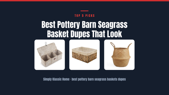 Best Pottery Barn Seagrass Basket Dupes That Look Expensive