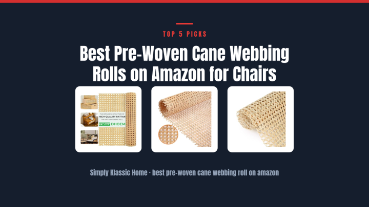 Best Pre-Woven Cane Webbing Rolls on Amazon for Chairs
