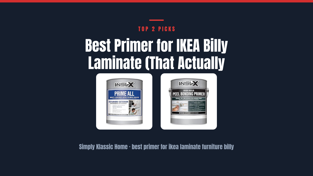 Best Primer for IKEA Billy Laminate (That Actually Sticks)