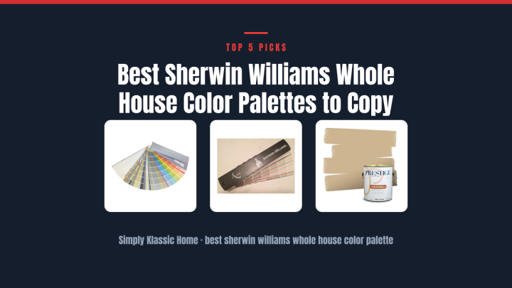 Best Sherwin Williams Whole House Color Palettes to Copy