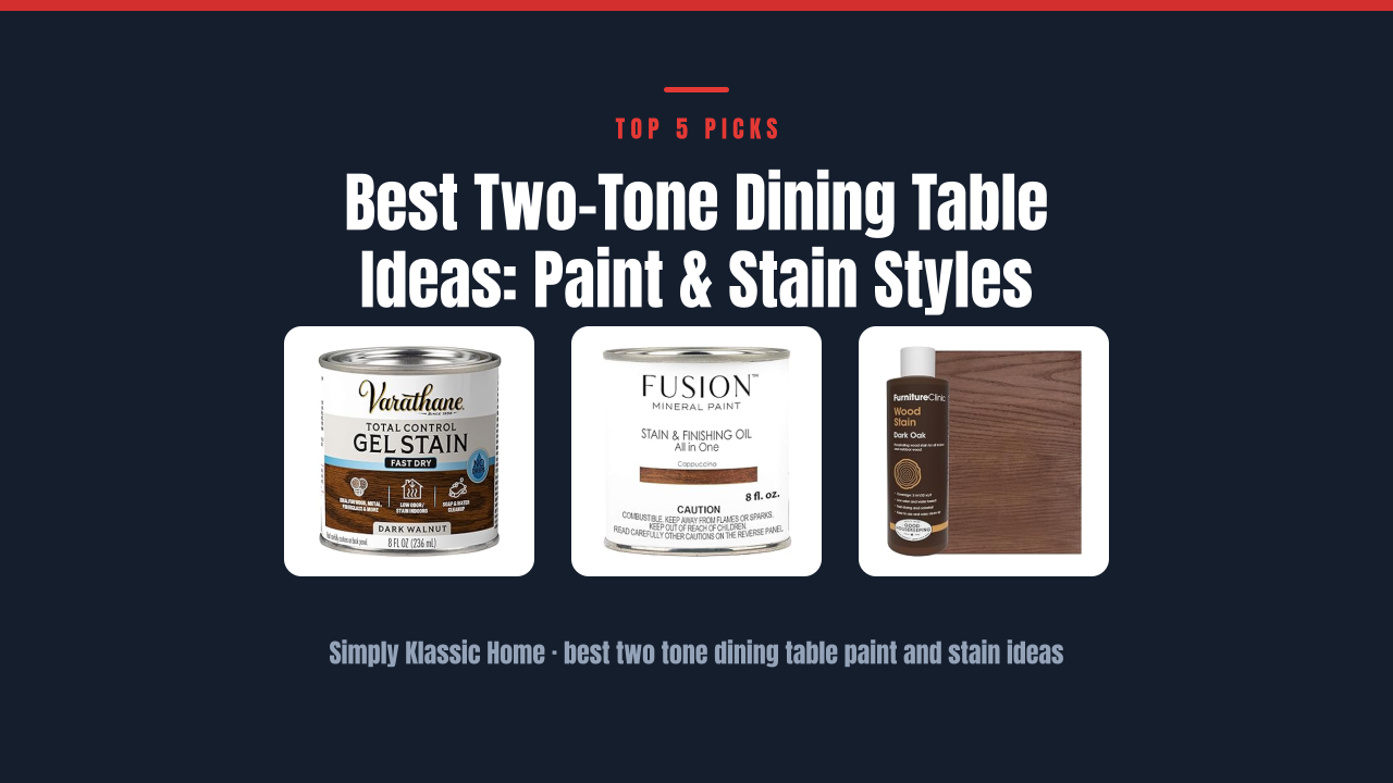 Best Two-Tone Dining Table Ideas: Paint & Stain Styles