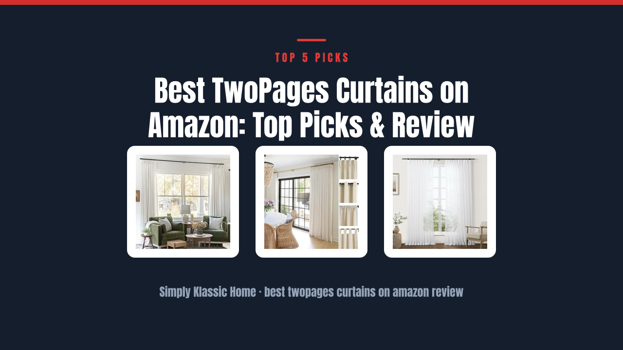 Best TwoPages Curtains on Amazon: Top Picks & Review