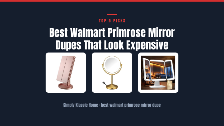 Best Walmart Primrose Mirror Dupes That Look Expensive