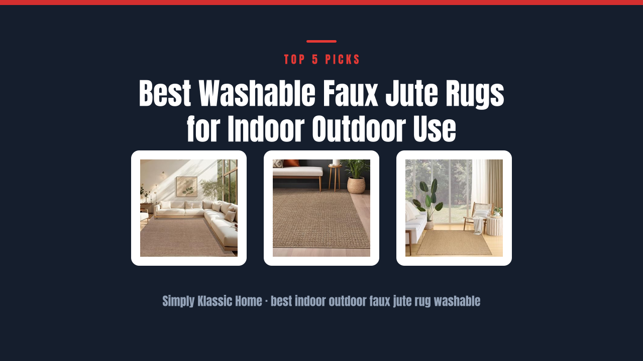 Best Washable Faux Jute Rugs for Indoor Outdoor Use