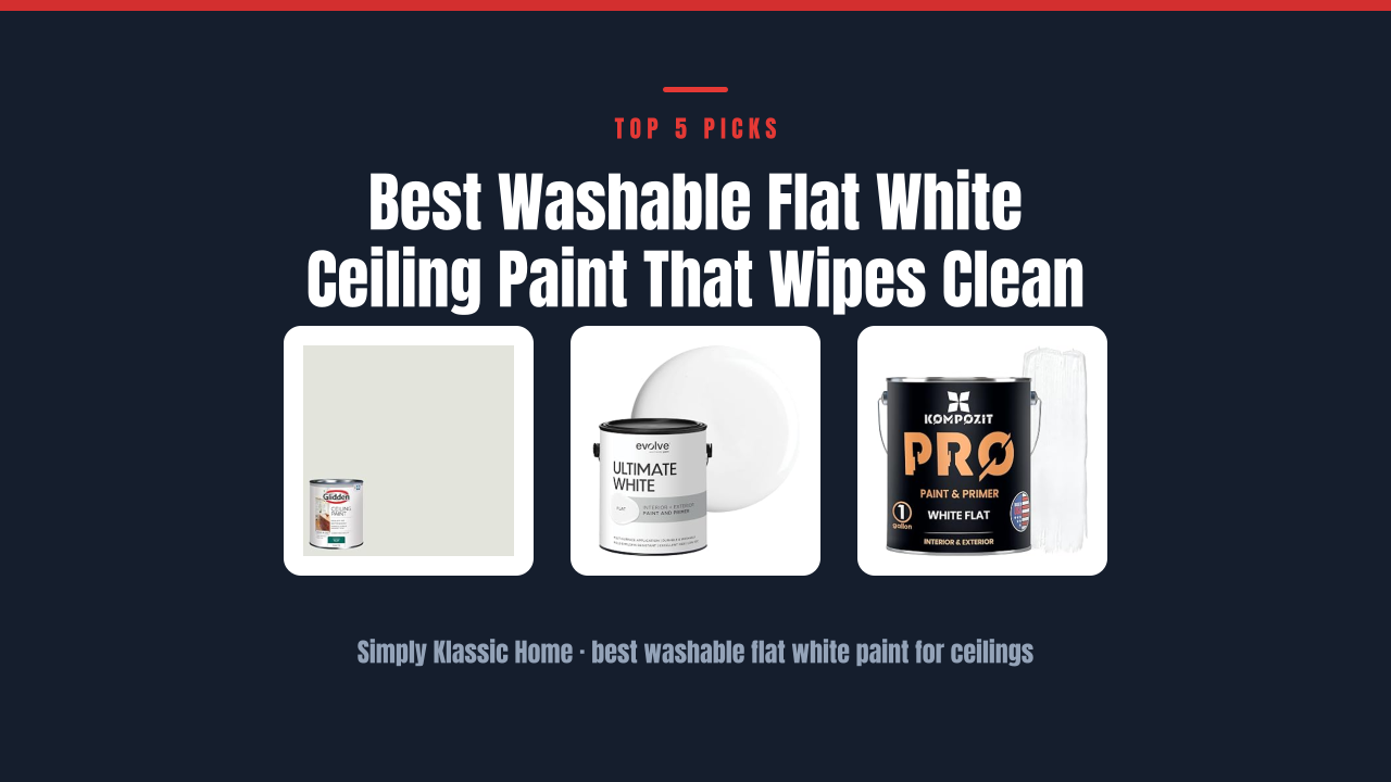 Best Washable Flat White Ceiling Paint That Wipes Clean