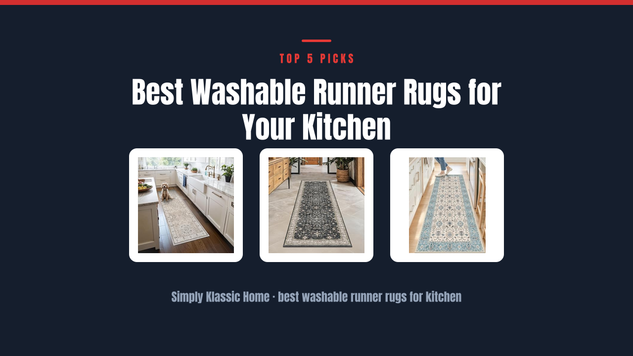 Best Washable Runner Rugs for Your Kitchen