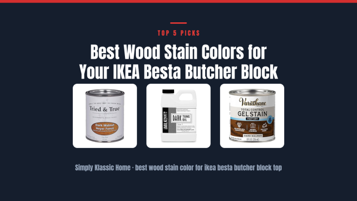 Best Wood Stain Colors for Your IKEA Besta Butcher Block Top