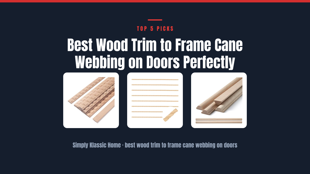 Best Wood Trim to Frame Cane Webbing on Doors Perfectly