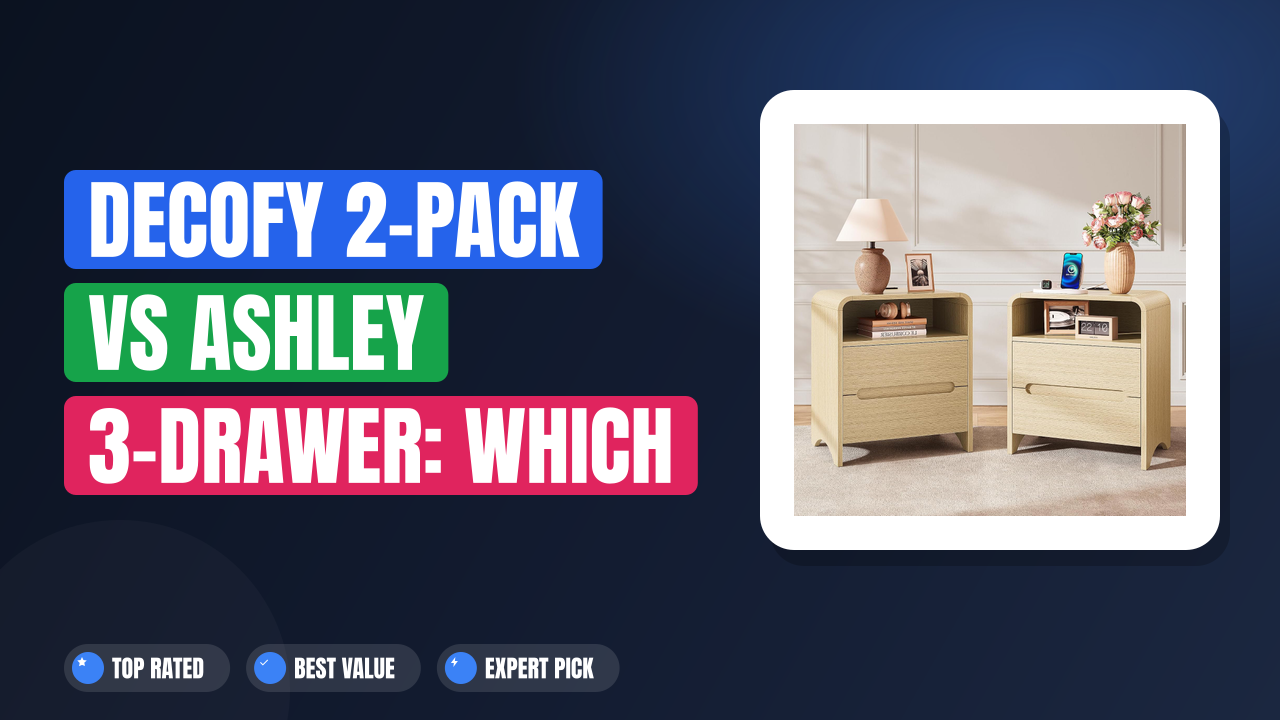 Decofy 2-Pack vs Ashley 3-Drawer: Which Is Better?