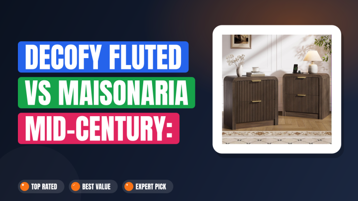 Decofy Fluted vs MAISONARIA Mid-Century: Which Is Better?