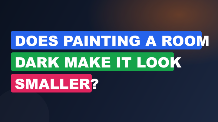 Does Painting a Room Dark Make It Look Smaller?
