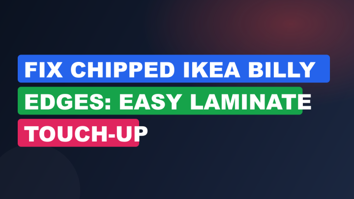 Fix Chipped IKEA Billy Edges: Easy Laminate Touch-Up