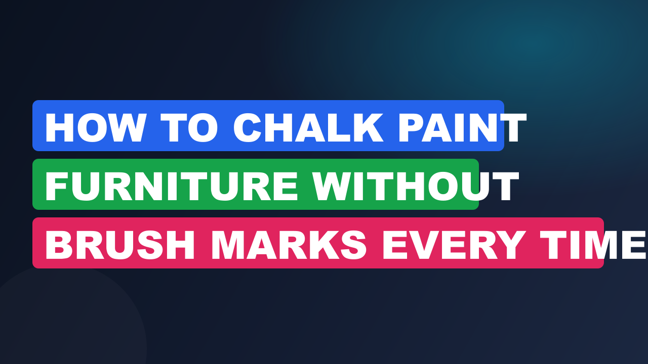 How to Chalk Paint Furniture Without Brush Marks Every Time