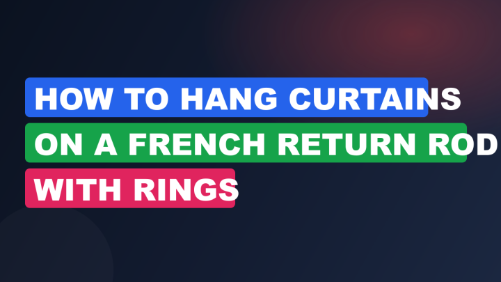 How to Hang Curtains on a French Return Rod With Rings
