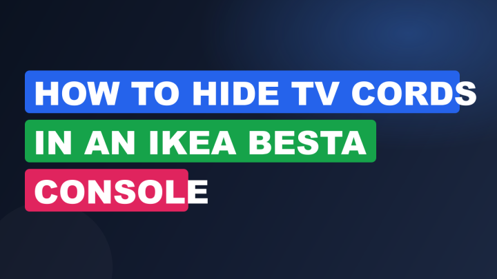 How to Hide TV Cords in an IKEA Besta Console