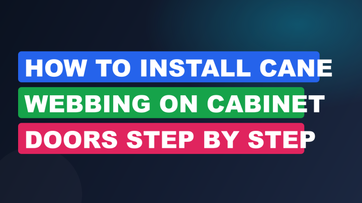 How to Install Cane Webbing on Cabinet Doors Step by Step