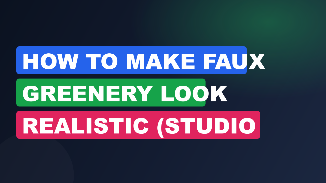 How to Make Faux Greenery Look Realistic (Studio McGee)