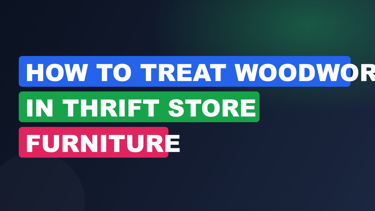 How to Treat Woodworm in Thrift Store Furniture