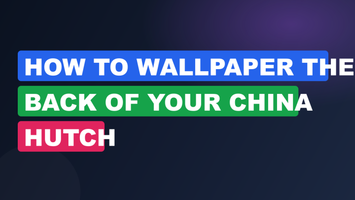 How to Wallpaper the Back of Your China Hutch