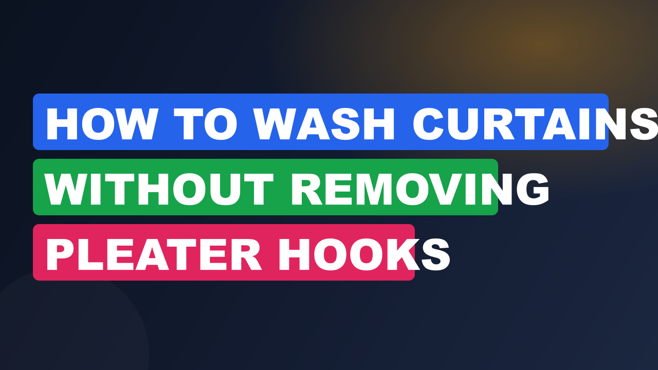 How to Wash Curtains Without Removing Pleater Hooks