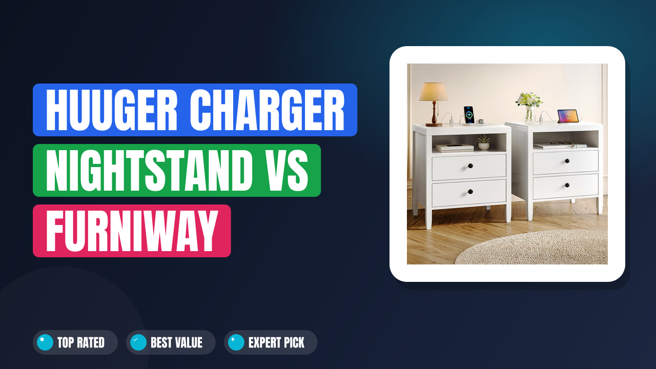 Huuger Charger Nightstand vs Furniway Walnut: Which Is Better?