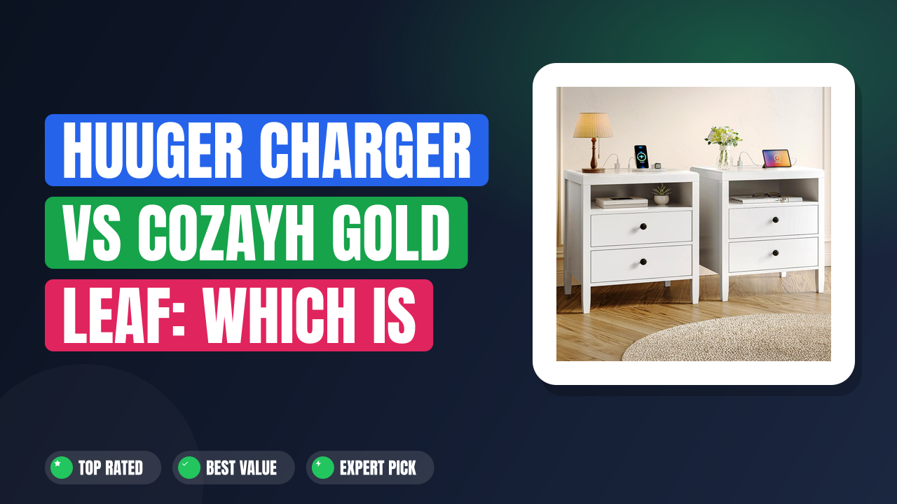 Huuger Charger vs COZAYH Gold Leaf: Which Is Better?