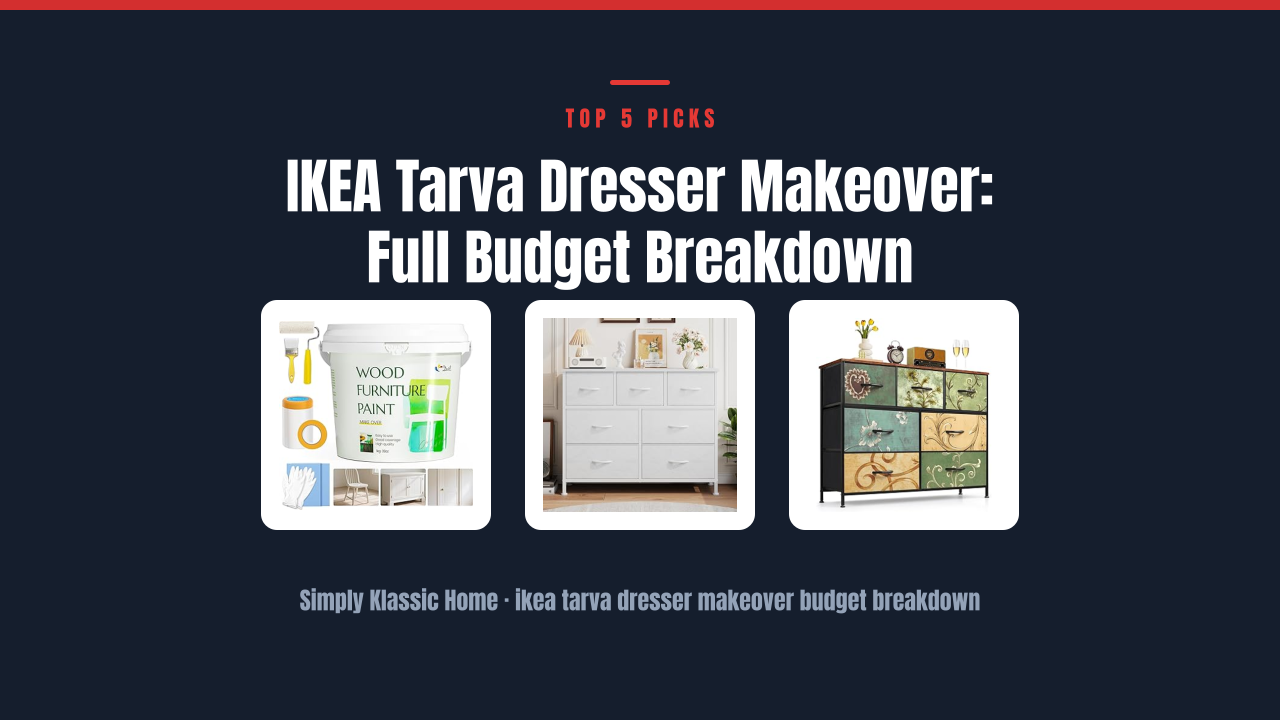 IKEA Tarva Dresser Makeover: Full Budget Breakdown