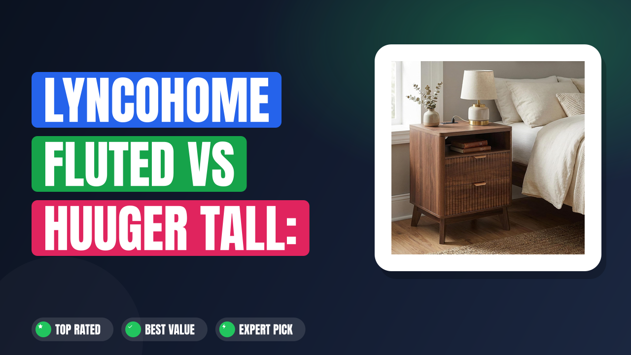 LYNCOHOME Fluted vs Huuger Tall: Which Is Better?
